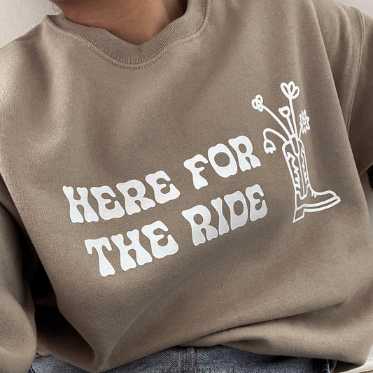 Here for the Ride Crewneck