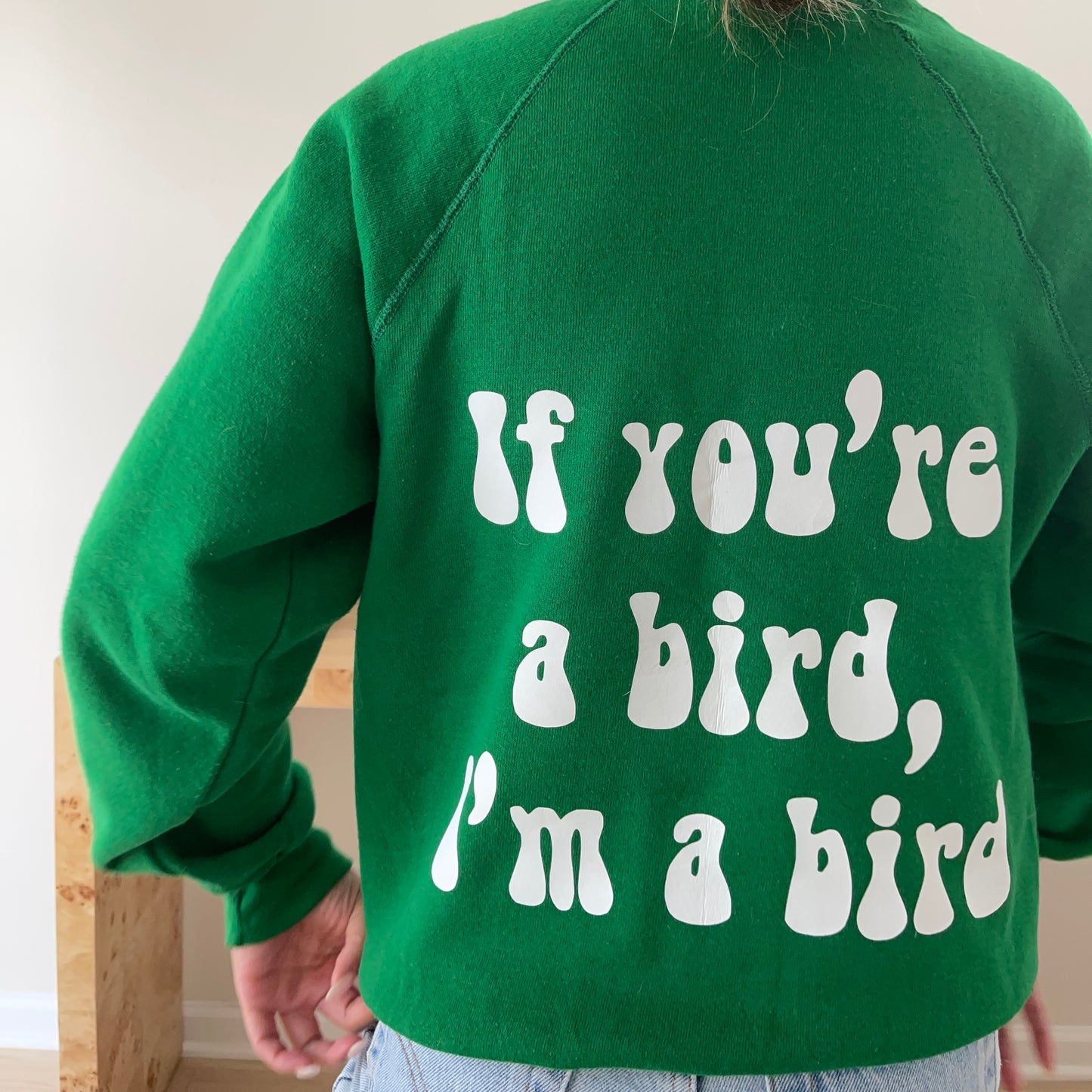 If You’re a Bird Crewneck